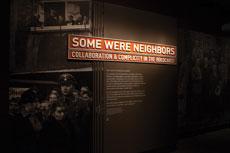 The museum’s “Some Were Neighbors” exhibit presents a “totally different perspective” on the murder of Jews during the Holocaust. (Provided)